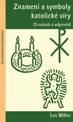 Znamení a symboly katolické víry - 25 otázek a odpovědí