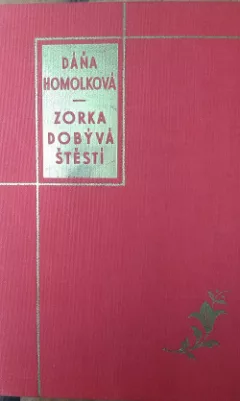 Zorka dobývá štěstí