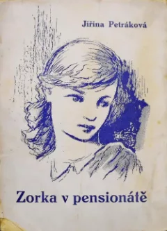 Zorka v pensionátě