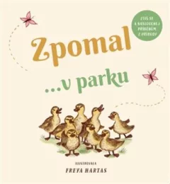 Zpomal ...v parku