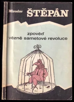 Zpověď vězně sametové revoluce