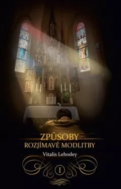 Způsoby rozjímavé modlitby I.