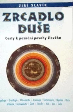 Zrcadlo duše - Cesty k poznání povahy člověka