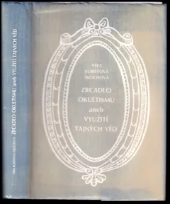 Zrcadlo okultismu, aneb, Využití tajných věd
