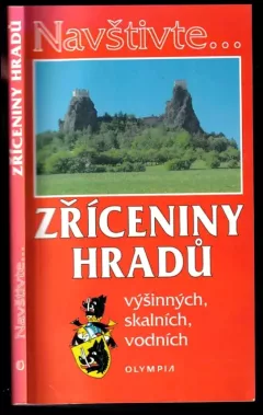 Zříceniny hradů výšinných, skalních, vodních