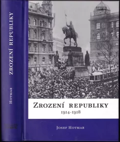 Zrození republiky 1914-1918