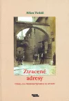 Ztracené adresy: o tom, co v Olomouci bývalo a co už není