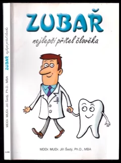 Zubař - nejlepší přítel člověka