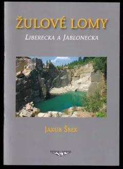 Žulové lomy Liberecka a Jablonecka