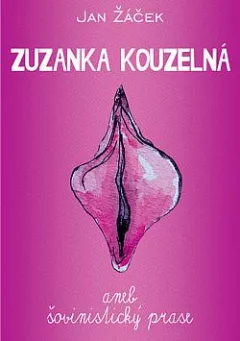 Zuzanka kouzelná aneb šovinistický prase