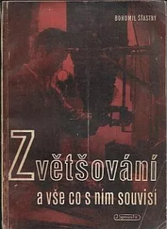 Zvětšování a vše co s ním souvisí