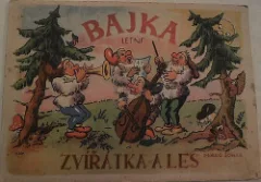Zvířátka a les I.: Bajka letní