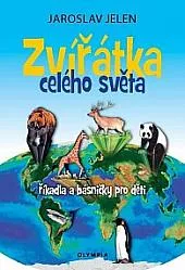 Zvířátka celého světa: Říkadla a básničky pro děti