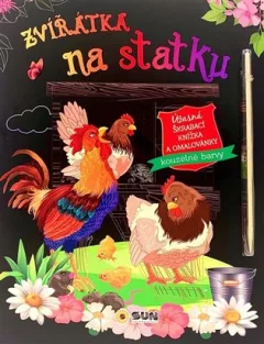 Zvířátka na statku- úžasná škrábací knížka a omalovánky