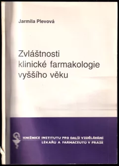 Zvláštnosti klinické farmakologie vyššího věku